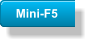 Mini-F5